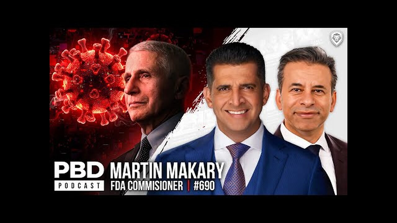 FDA Commissioner Marty Makary: Tylenol, Vaccines & Autism + Fauci, NIH & COVID-19 | PBD
