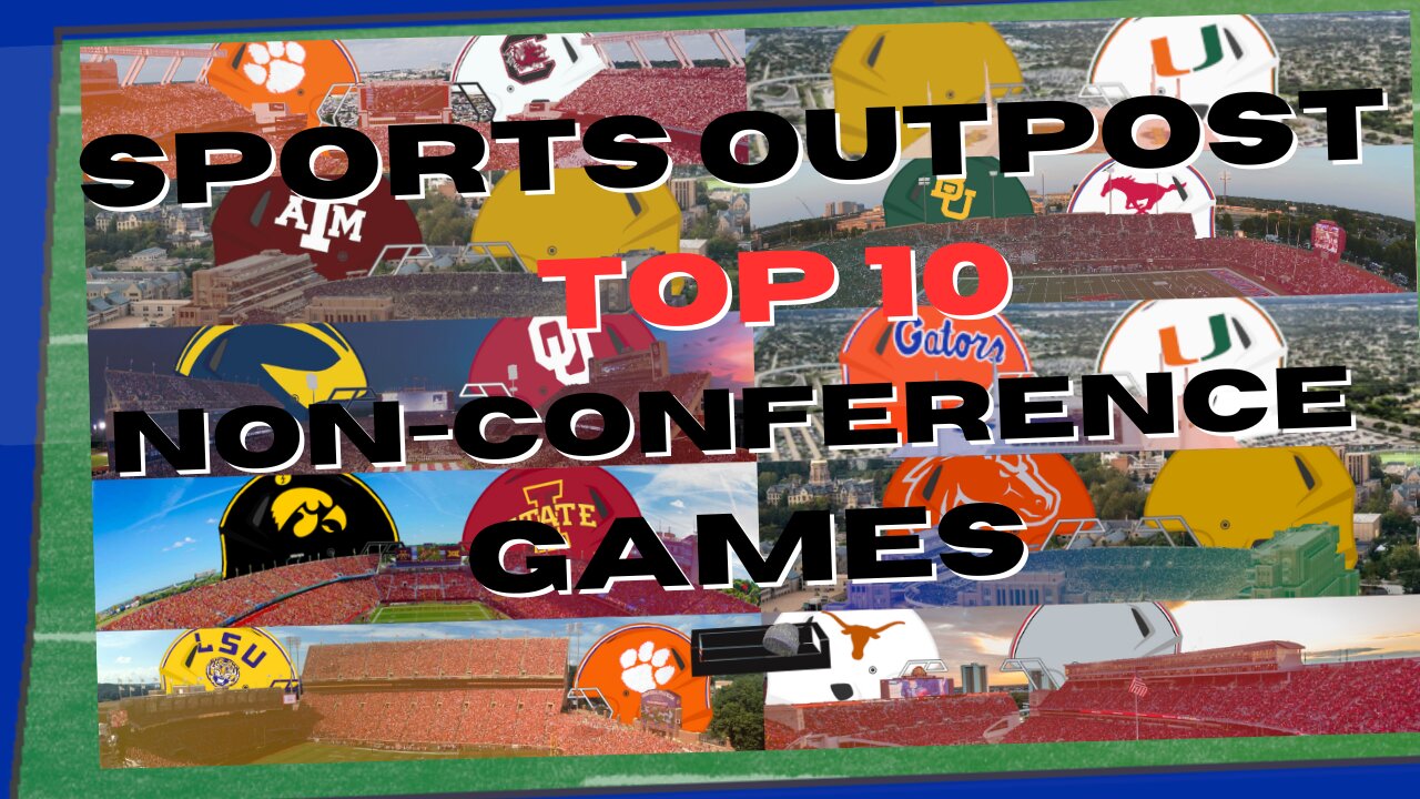 SpOp's Top 10 Non - Conference Games in 2025