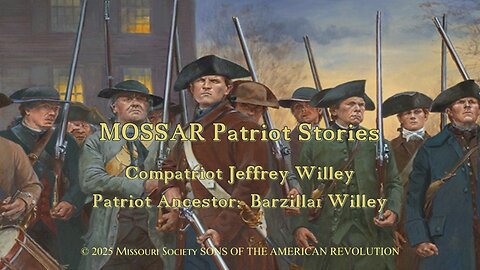 MOSSAR Patriot Stories - Patriot Barzillai Willey