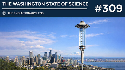 The Washington State of Science: The 309th Evolutionary Lens with Bret Weinstein and Heather Heying