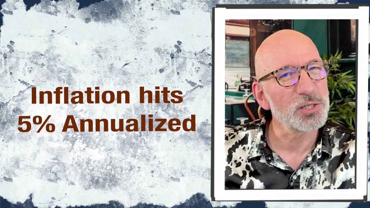 Inflation hits 5% Annualized