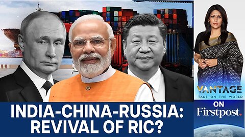 India-China Thaw: Diesel Shipment, Border Trade Talks, and Wang Yi Visit | Vantage with Palki Sharma