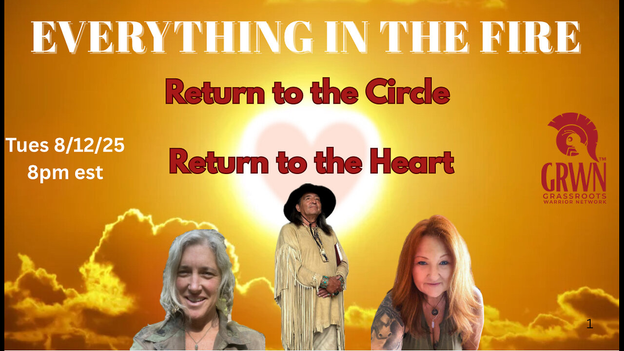 Everything In The Fire~Return to Circle, Return to Heart