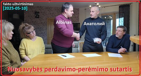 Perdavimo perėmimo sutartis. Vyrai - Anatolijus ir Albinas