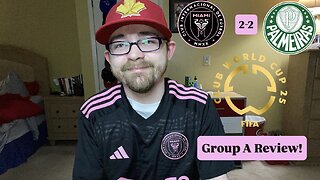 RSR7: Inter Miami CF 2-2 SE Palmeiras FIFA Club World Cup 2025 Group A Review!