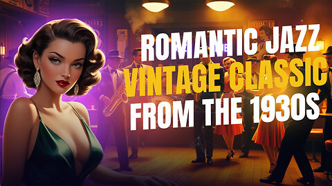 Romantic Jazz Swing with Vintage Classic Feelings from the 1930s