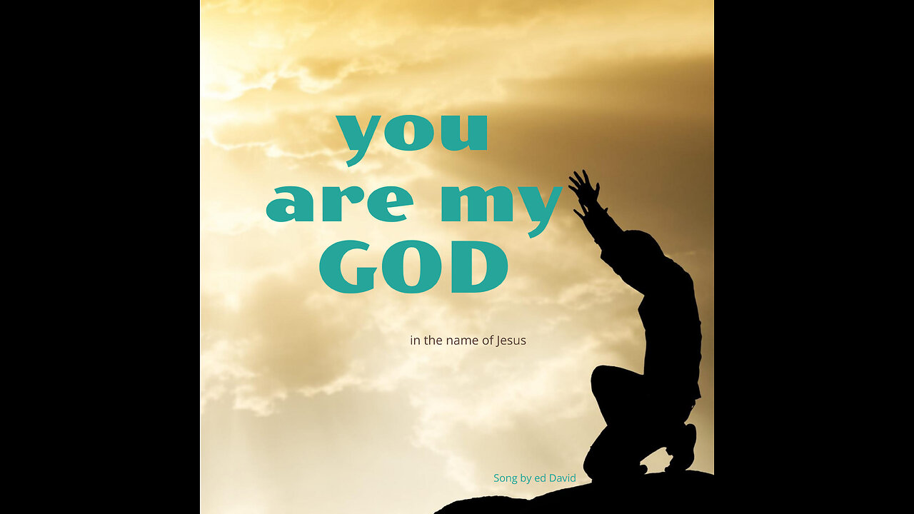 You are my GOD