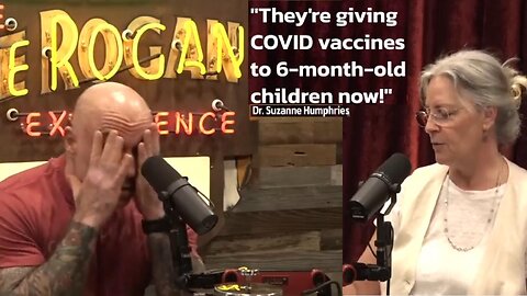 (Full)" They're Giving COVID Vaccines to 6-month-old Children NOW!"- Suzanne Humphries ~ Rogan Show 3/26/25