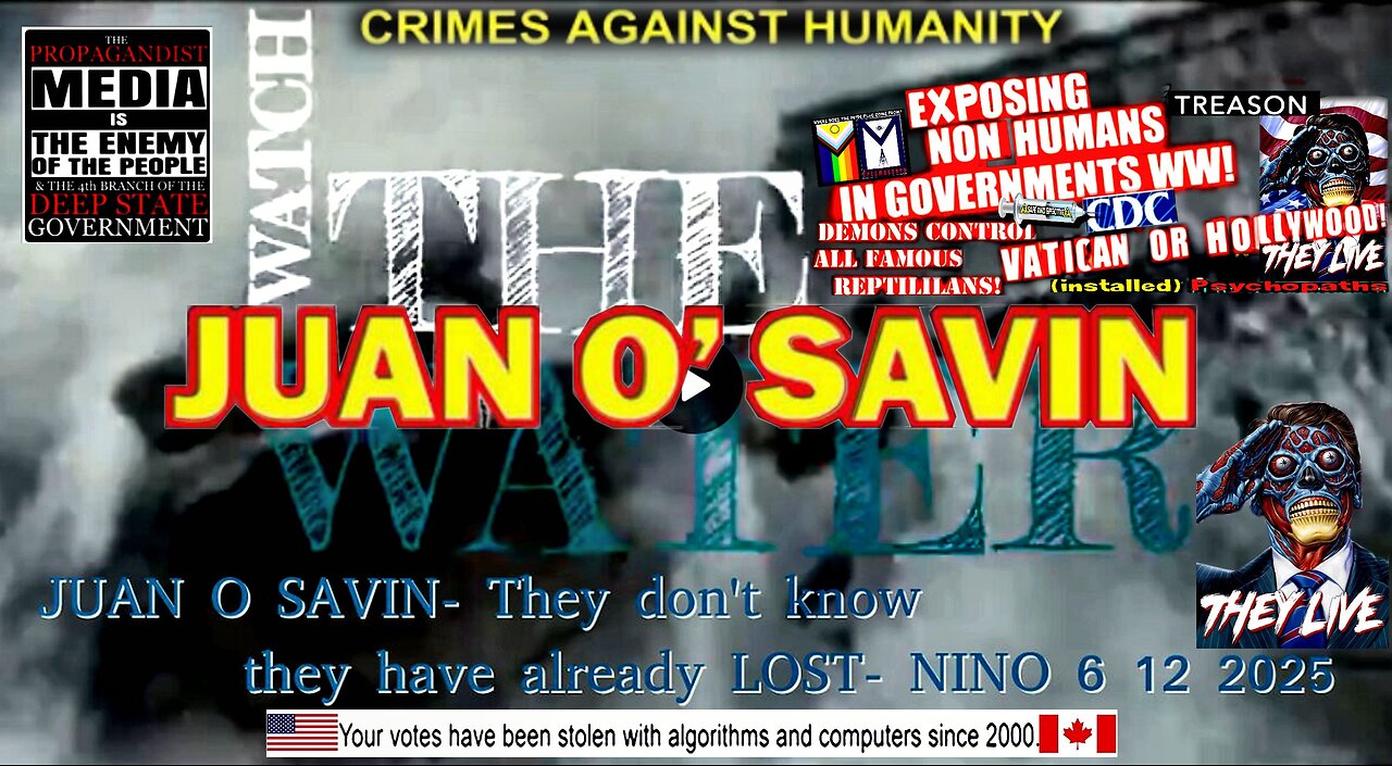 JUAN O SAVIN- They don't know they have already LOST- NINO 6 12 2025