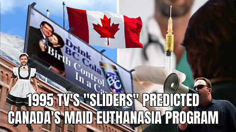 1995 TV "Sliders" Predicted Canada's MAiD Euthanasia