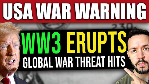 BREAKING: Global Conflict ERUPTS – US Issues World War 3 Warning