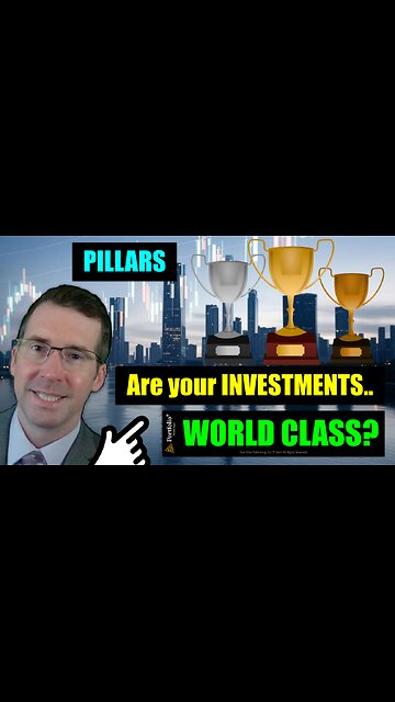 Pillars of World Class Investing | Foundational Investing Framework