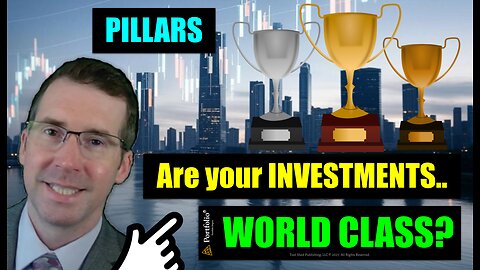 Pillars of World Class Investing | Foundational Investing Framework