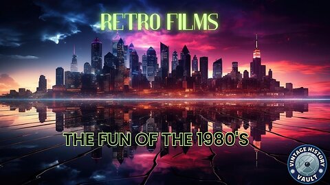 Retro Films The Fun of the 1980's.