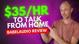 Get Paid Up to $35/HR To Talk from Home - BabelAudio Side Hustle Revealed (No Experience Needed)