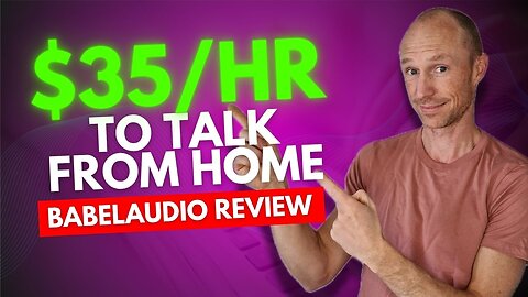 Get Paid Up to $35/HR To Talk from Home - BabelAudio Side Hustle Revealed (No Experience Needed)