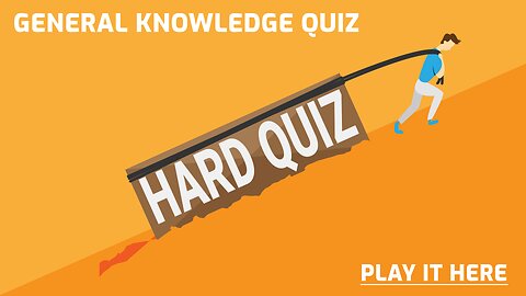 HARD General Knowledge Quiz