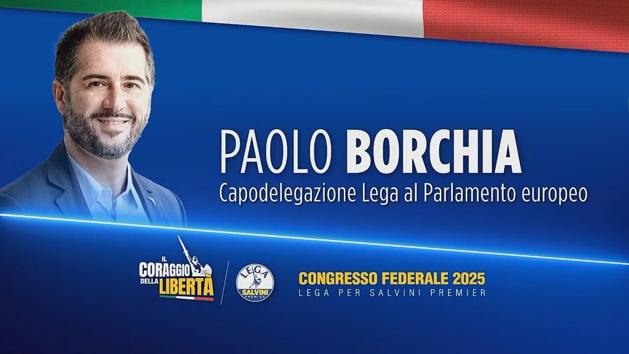 🔴 Capodelegazione Lega al Parlam. Europ., Paolo Borchia, al 1°Congresso Federale Nazion. della Lega.