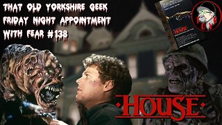 TOYG! Friday Night Appointment With Fear #138 - House (1985)