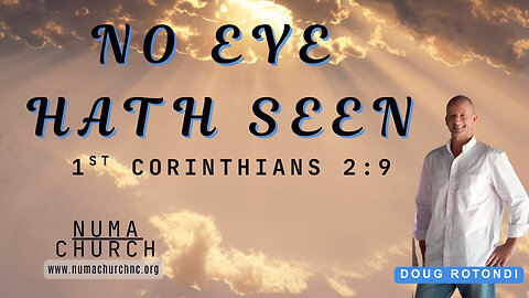 No Eye Hath Seen by Doug Rotondi