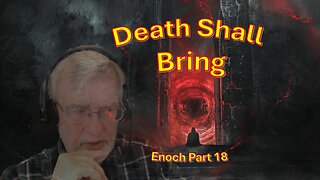 Death Shall Bring (a Javelin) - Enoch part 18