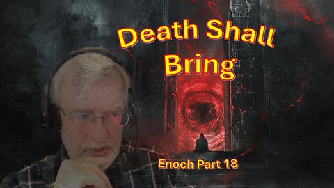 Death Shall Bring (a Javelin) - Enoch part 18