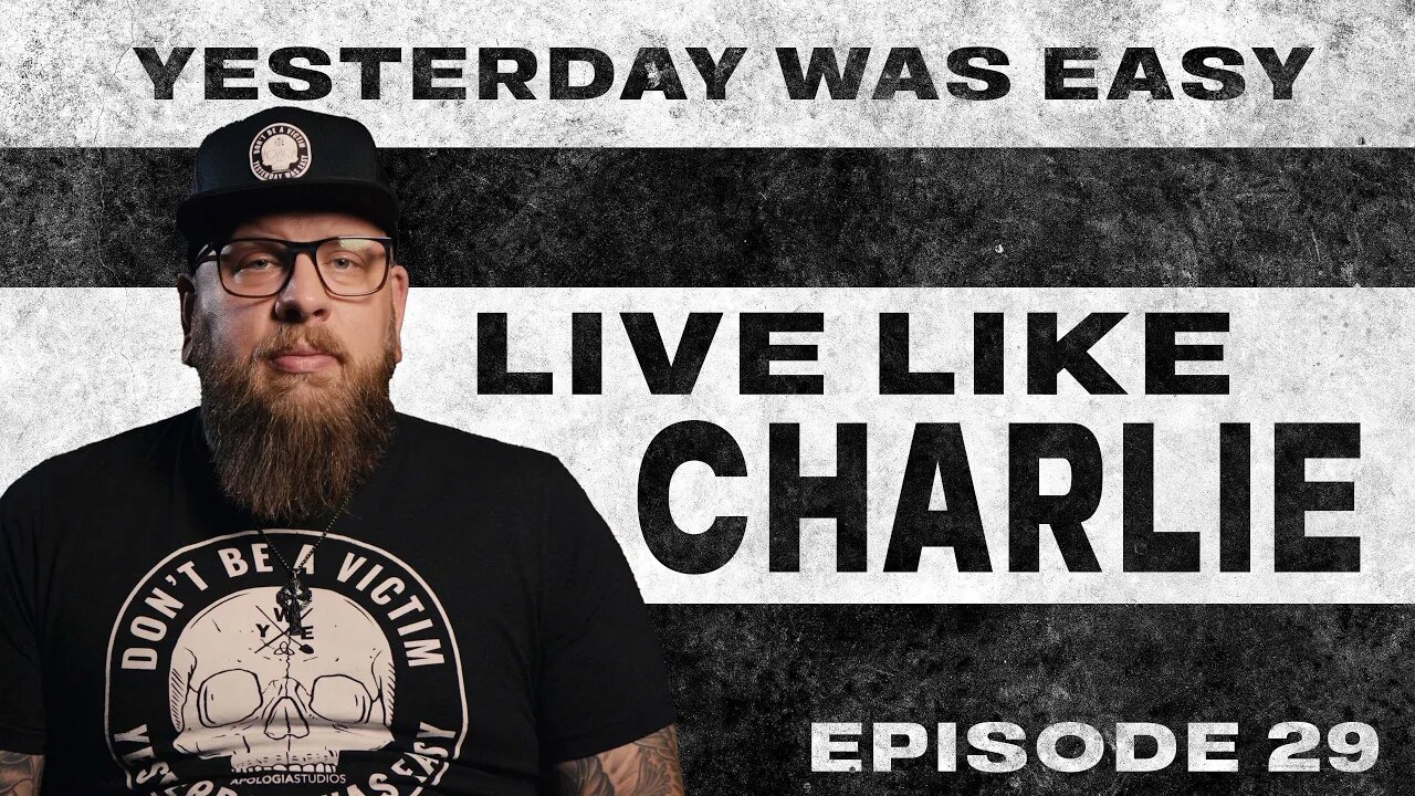 Yesterday Was Easy - Ep. 29 | Live Like Kirk