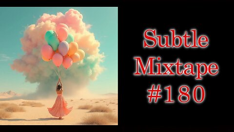 Subtle Mixtape 180 | While They're Talkin' About Diddy - Episode 9