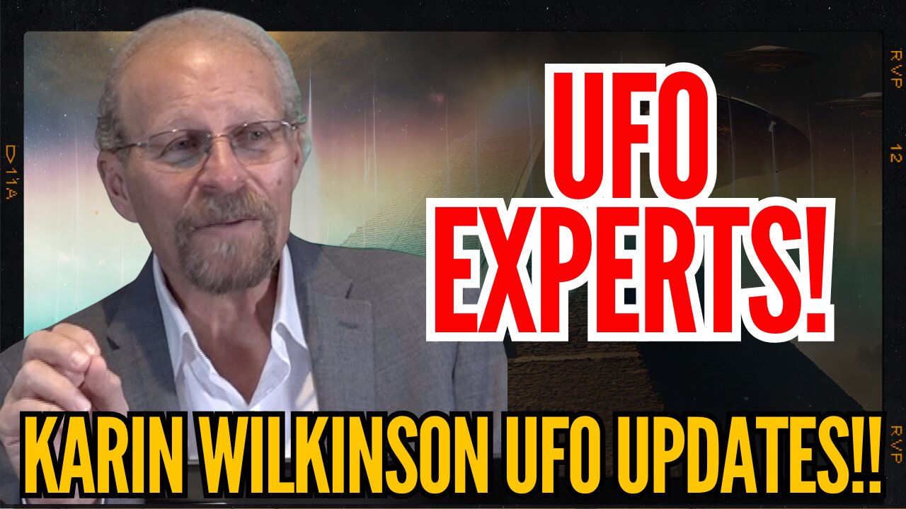 UFO WORLD UPDATES- Karin Wilkinson Weighs In!
