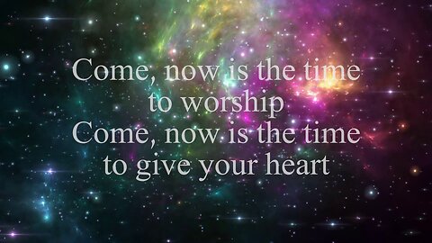 Come, Now Is the Time to Worship - Piano, Bass & Synth