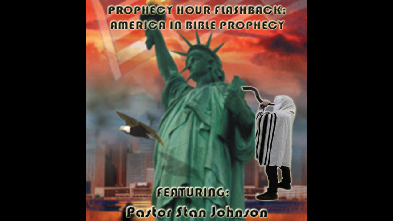 PROPHECY HOUR FLASHBACK: AMERICA IN BIBILE PROPHECY