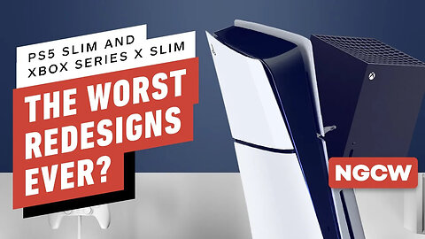 PS5 Slim & Xbox Series X Slim： The Worst Console Redesigns Ever？ - Next-Gen