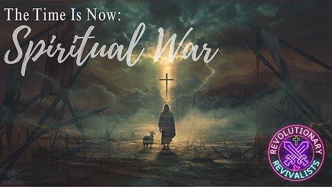 Revolutionary Revivalists EP 54: The Time Is Now