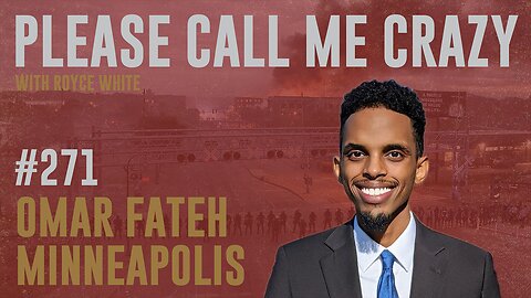 Omar Fateh Next Minneapolis Mayor? | EP #271 | Royce White