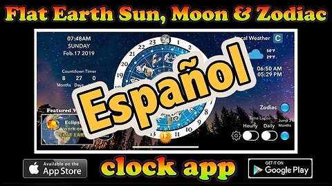 [10 de marzo de 2019] Aplicación Tierra Plana Sol, Luna y Reloj Zodiac.- ESPAÑOL