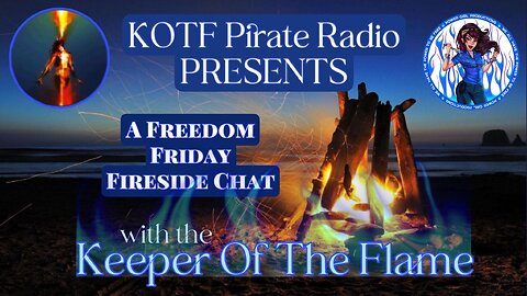 KOTF Pirate Radio PRESENTS A Fireside Chat with Bradley Richard #GodIsGOOD #ComeWhatMay