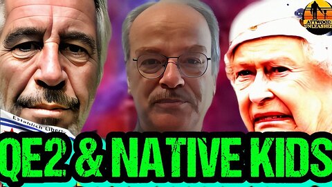 Kevin A on Queen Elizabeth & Native Kids... THE JE CLIENT LIST COVERUP... - Podcast 765