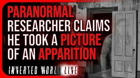 Paranormal Researcher Claims He Took a Picture of an Apparition