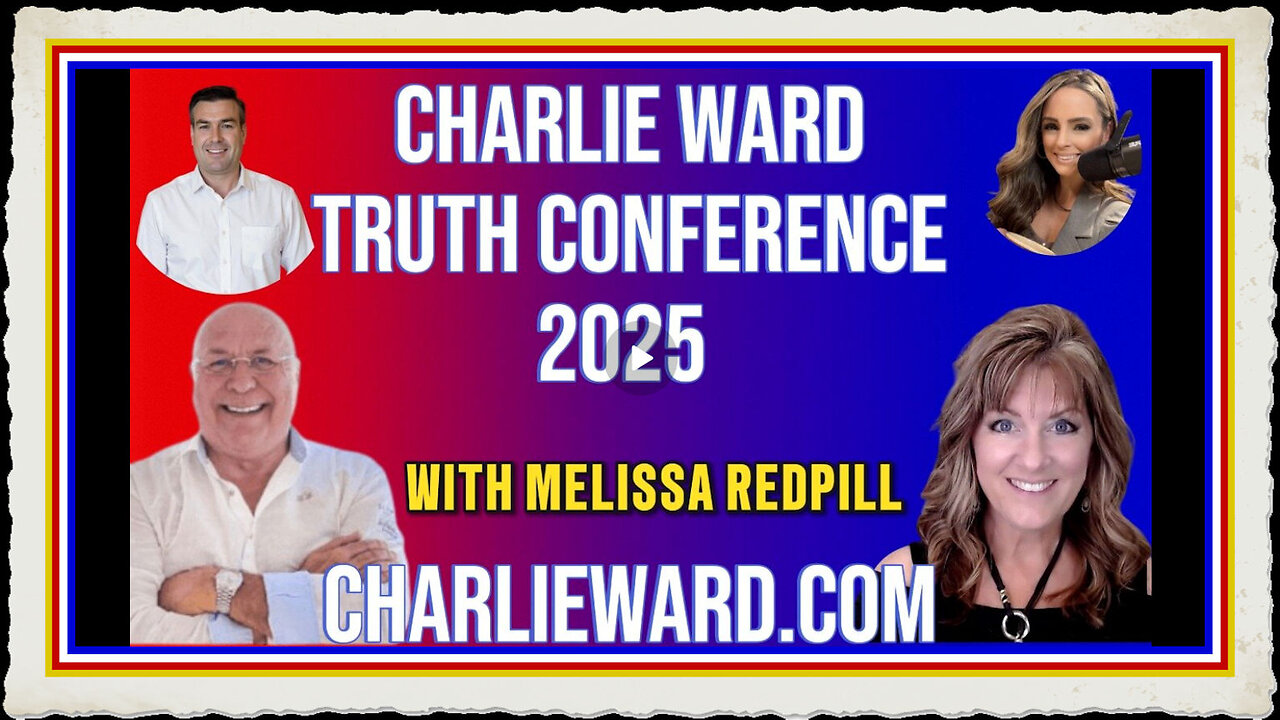 CHARLIE WARD TRUTH CONFERENCE 2025 WITH SPEAKER MELISSA REDPILL