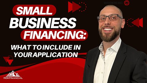 Small Business Financing: What to Include in Your Application