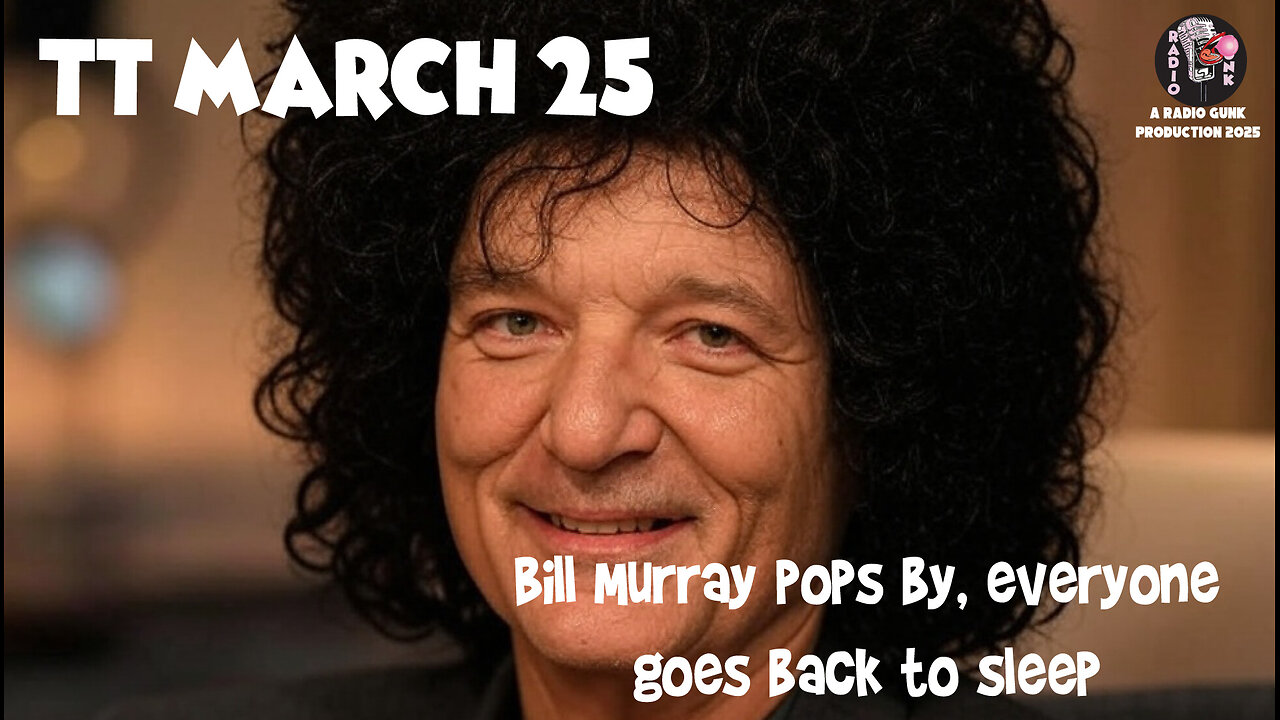 Today Tonight March 25 - Bill Murray zooms by, everyone goes back to sleep.
