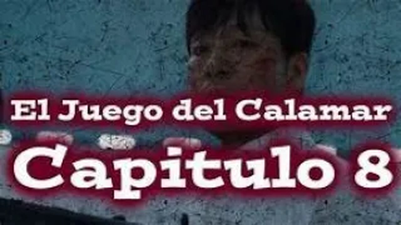 "EL JUEGO DEL CALAMAR" CAPÍTULO 8. EN ESPAÑOL LATINO.