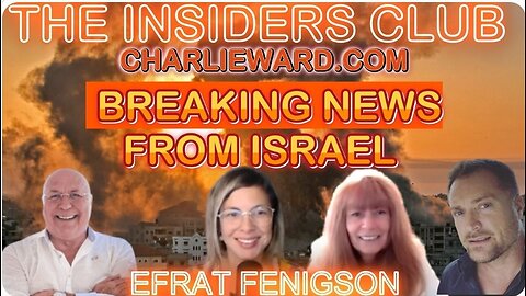 BREAKING NEWS IN ISRAEL WITH EFRAT FENIGSON, LEENA, MAHONEY, AND CHARLIE WARD.