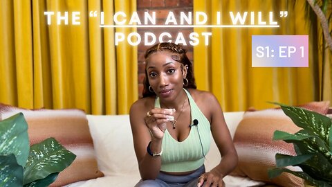 Episode 1: The “I Can And I Will” Podcast ✨ Manifestation & Feeling Safe In Your Authenticity 🧚🫶🪄