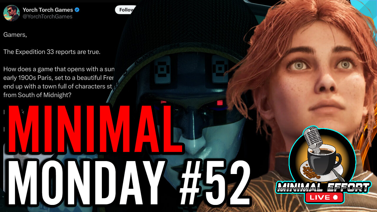 Minimal Monday #52 - Marathon TANKS, Expedition 33 Gets WEIRD And 100 Men Vs 1 Gorilla?