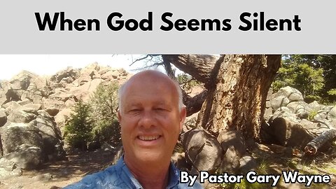 When God Seems Silent