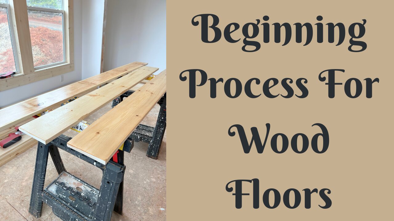 Beginning Process For Wood Floor