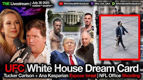 UFC White House Dream Card | Tucker Carlson / Ana Kasparian | NFL Office Shooting