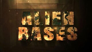 Alien Bases [Documentary]