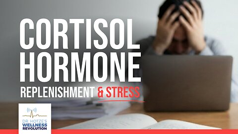 Cortisol Hormone Replenishment & Stress with Bryana Gregory, PharmD, RPh